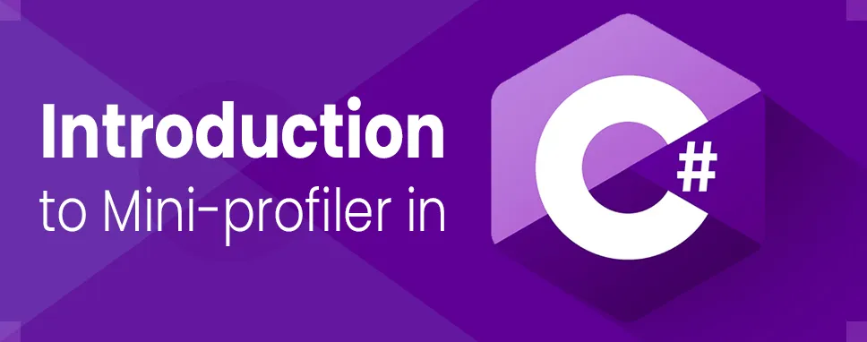 Introduction to Mini-profiler in C#